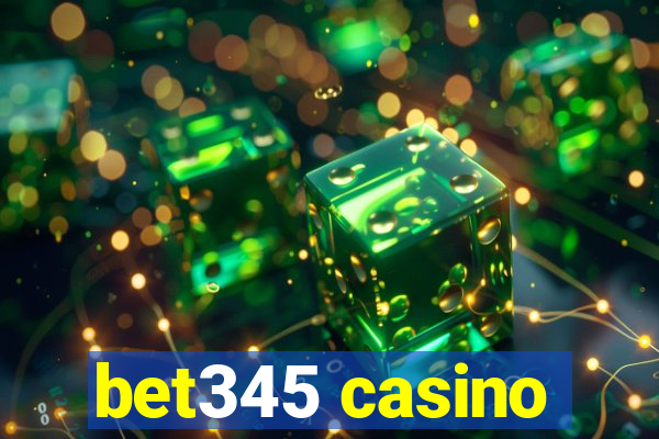 bet345 casino