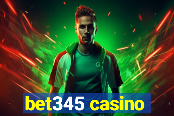 bet345 casino