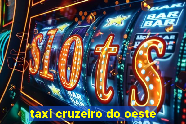 taxi cruzeiro do oeste