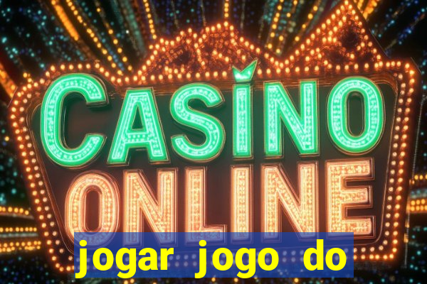 jogar jogo do tigre sem depositar