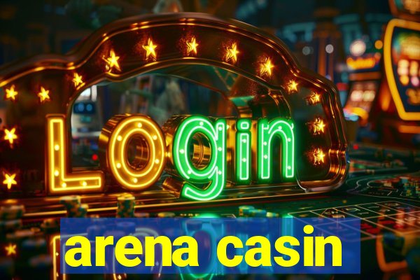 arena casin