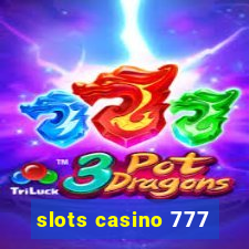 slots casino 777