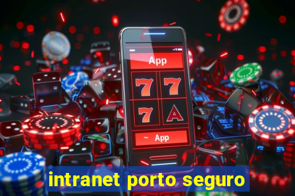 intranet porto seguro