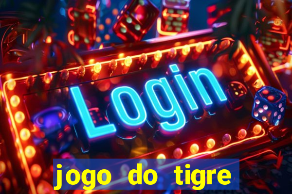 jogo do tigre aposta de 1 real