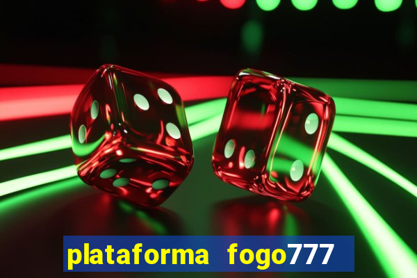 plataforma fogo777    confi  vel