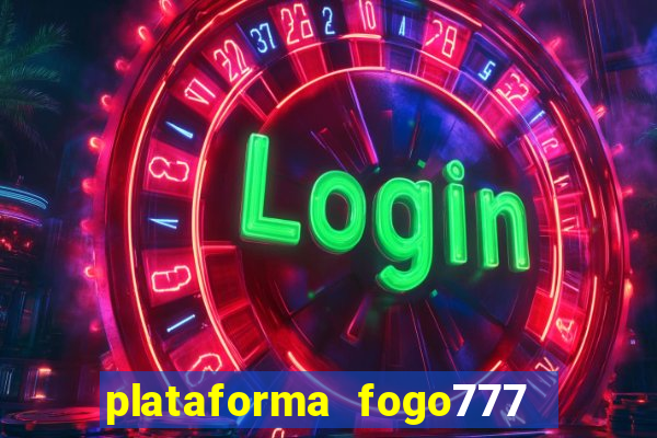 plataforma fogo777    confi  vel