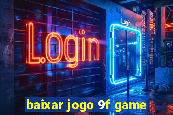 baixar jogo 9f game