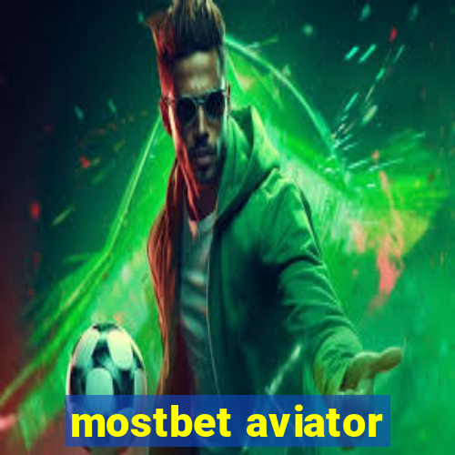 mostbet aviator