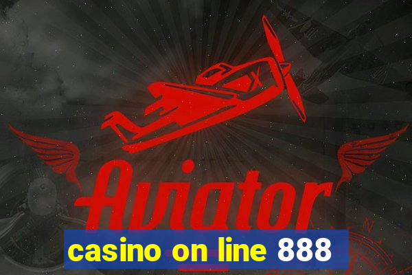 casino on line 888