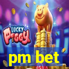 pm bet