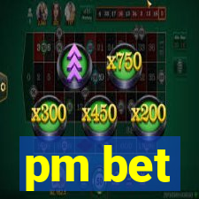 pm bet