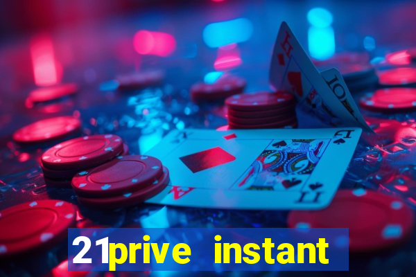 21prive instant play casino