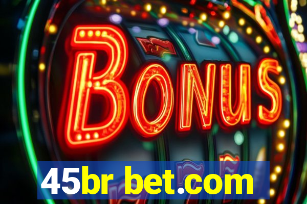 45br bet.com