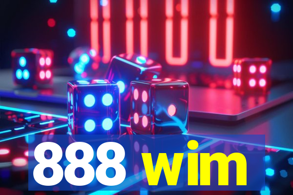 888 wim