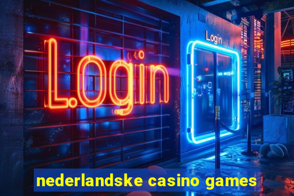 nederlandske casino games