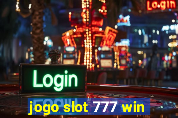 jogo slot 777 win