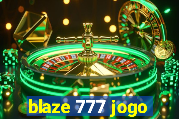 blaze 777 jogo