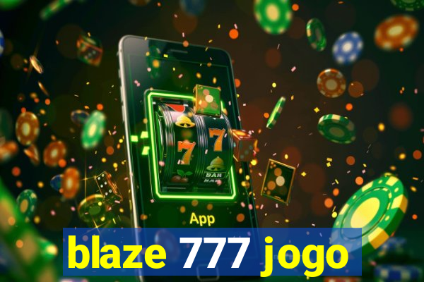 blaze 777 jogo