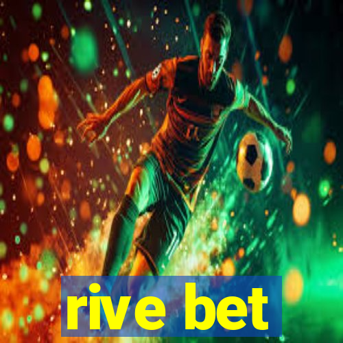 rive bet