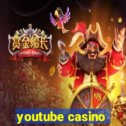 youtube casino