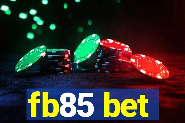 fb85 bet