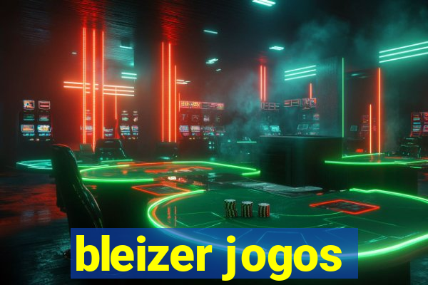 bleizer jogos