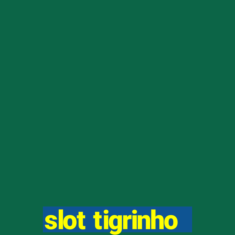 slot tigrinho