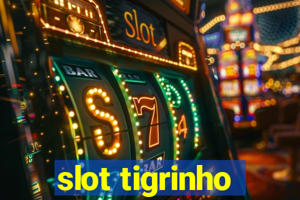 slot tigrinho