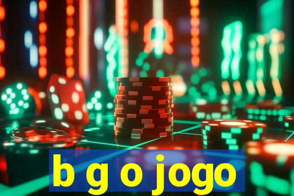 b g o jogo