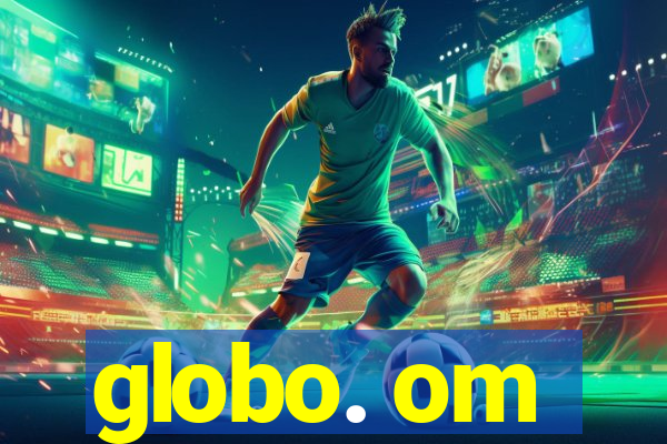 globo. om