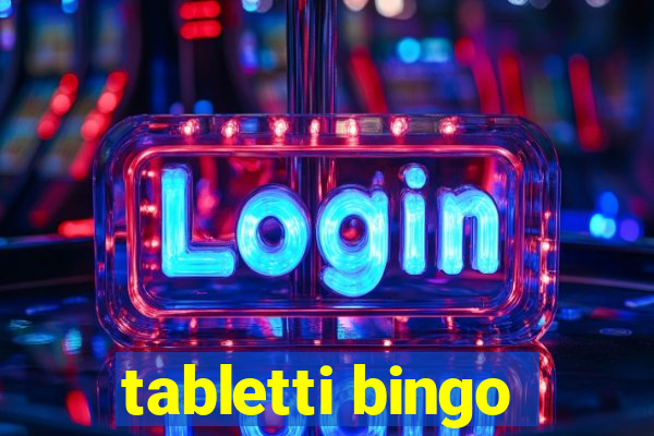 tabletti bingo