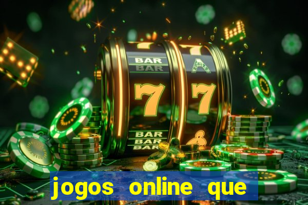 jogos online que ganha dinheiro na hora