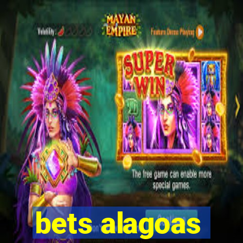 bets alagoas