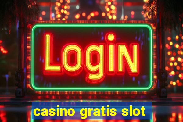 casino gratis slot