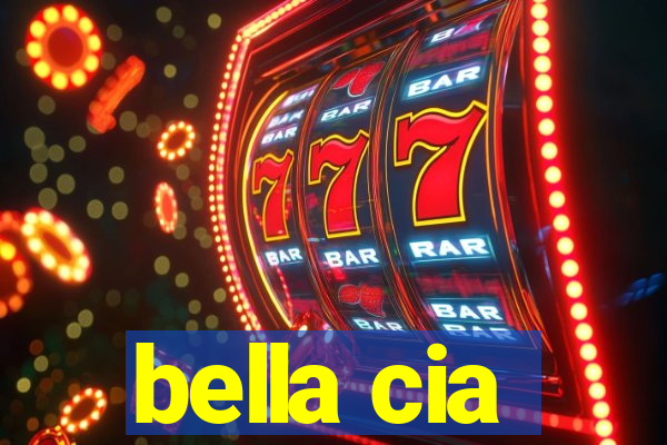 bella cia