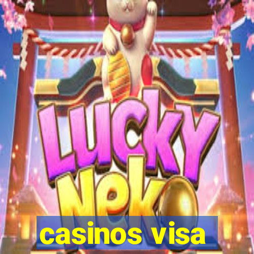 casinos visa