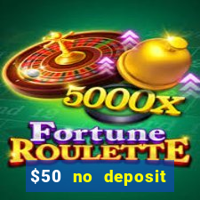 $50 no deposit bonus casino