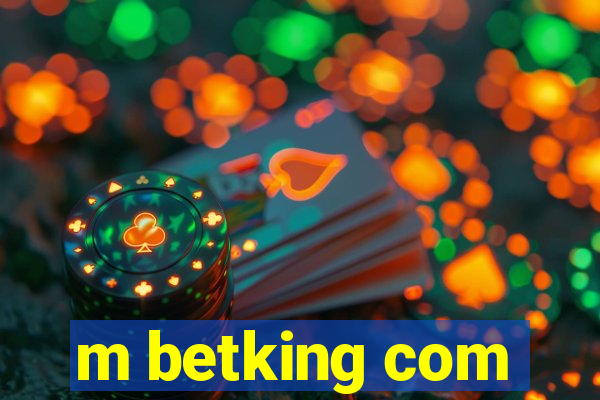 m betking com