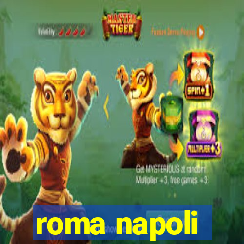 roma napoli