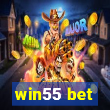 win55 bet