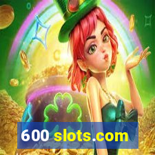 600 slots.com