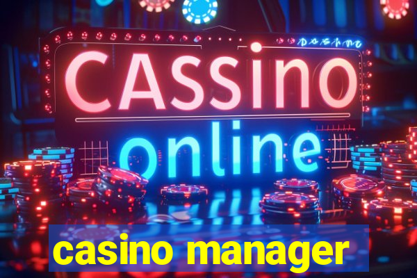 casino manager