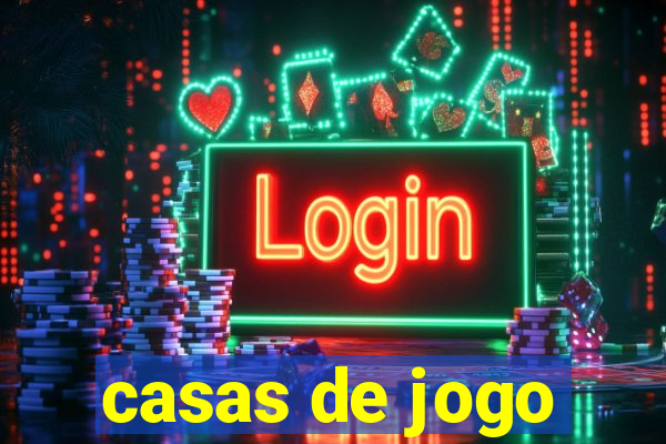 casas de jogo