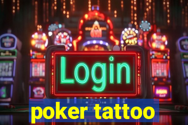 poker tattoo