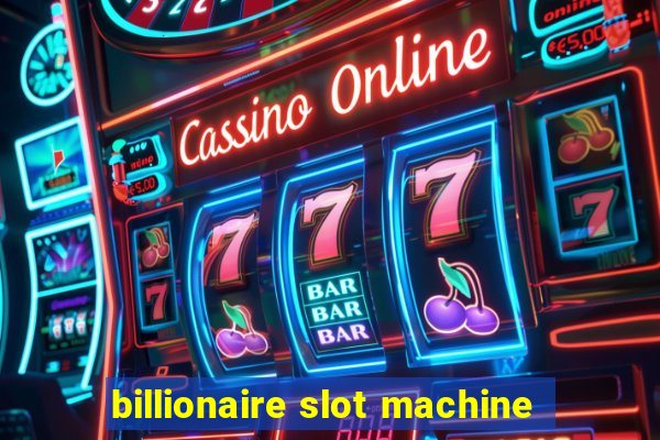 billionaire slot machine