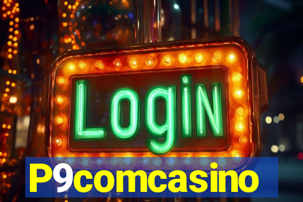 P9comcasino