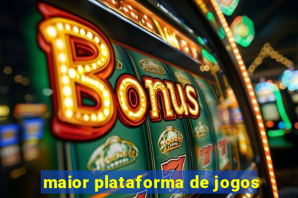 maior plataforma de jogos