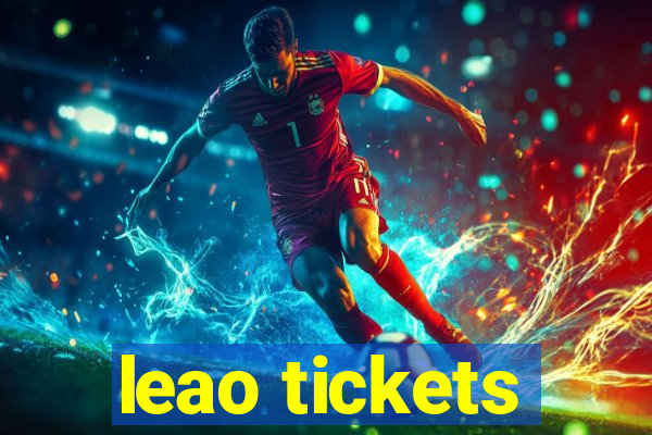 leao tickets