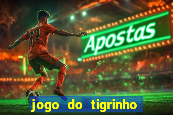 jogo do tigrinho b?nus grátis