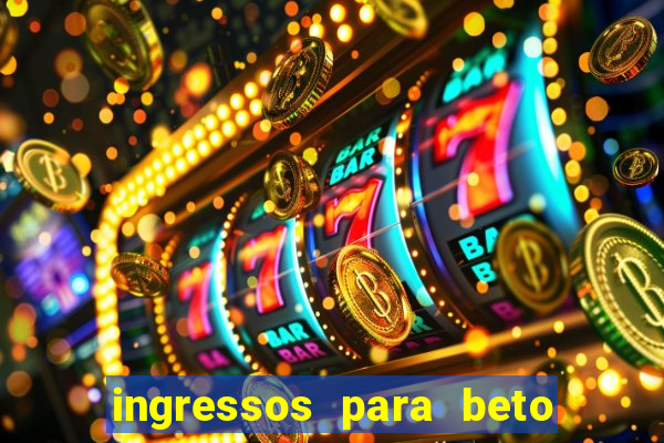 ingressos para beto carrero world